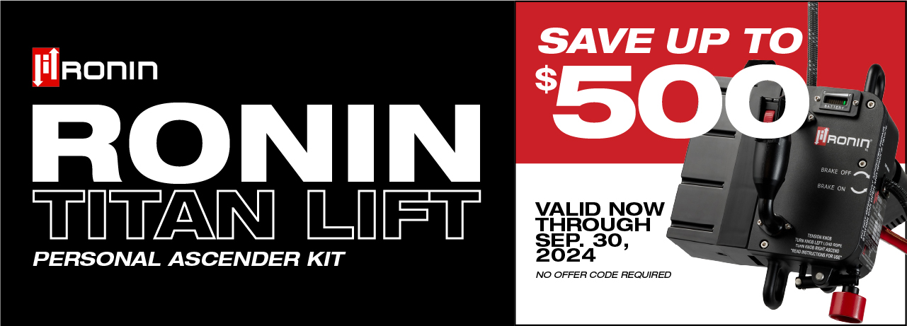  Save up to $500 on the Ronin Titan Lift Personal Ascender Kit - Valid through 09/30