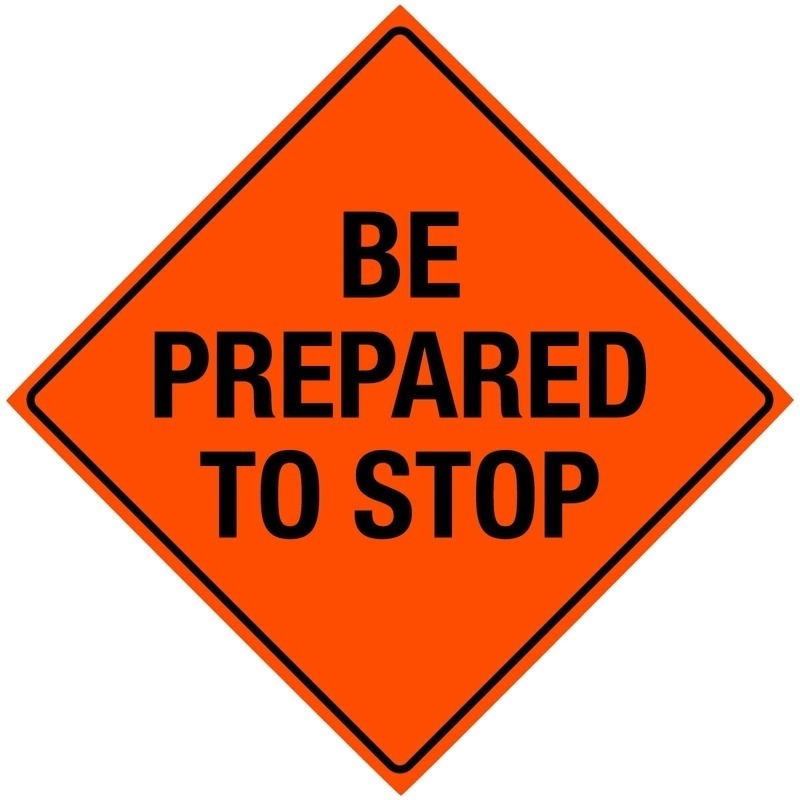 'Be Prepared To Stop' Bone Safety Hi-Intensity Reflective Sign from GME Supply